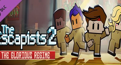 Escapists 2 – Glorious Regime Prison