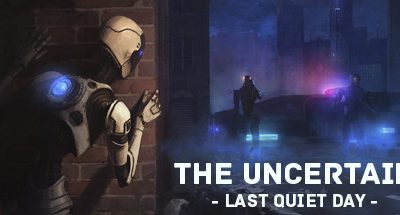 The Uncertain: Last Quiet Day