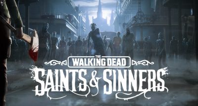 The Walking Dead: Saints & Sinners