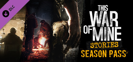 This War of Mine: Stories - Season Pass