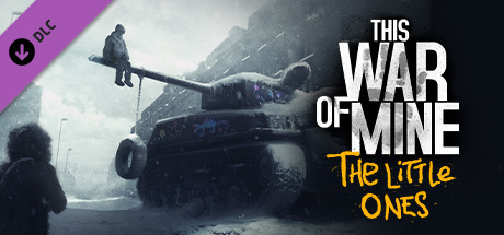 Cover image of  This War of Mine - The Little Ones DLC