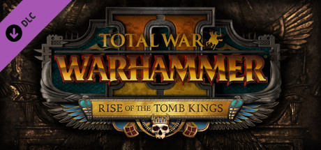 Total War: WARHAMMER 2 – Rise of the Tomb Kings