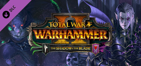 Total War: WARHAMMER 2 - The Shadow & The Blade