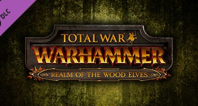 Total War: WARHAMMER – Realm of The Wood Elves