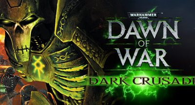 Warhammer 40,0: Dawn of War – Dark Crusade