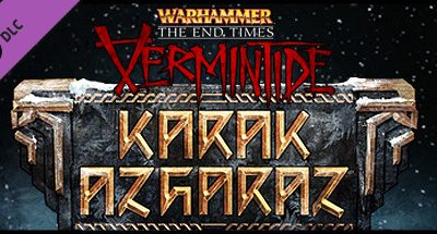 Warhammer: End Times – Vermintide Karak Azgaraz