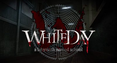 White Day: A Labyrinth Named School