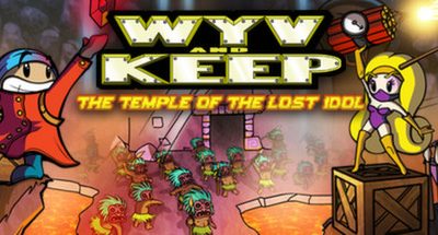 Wyv and Keep: The Temple of the Lost Idol