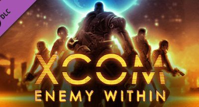 XCOM: Enemy Within