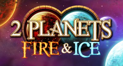 2 Planets Fire and Ice