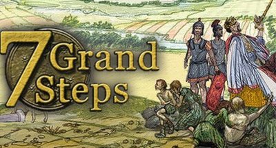 7 Grand Steps: What Ancients Begat