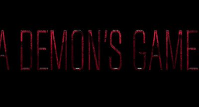 A Demon’s Game – Episode 1