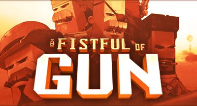 A Fistful of Gun