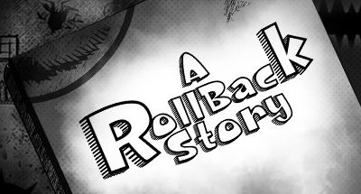 A Roll-Back Story