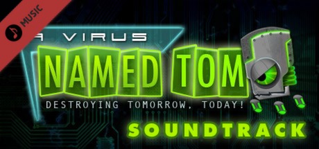 Cover image of  A Virus Named TOM Soundtrack