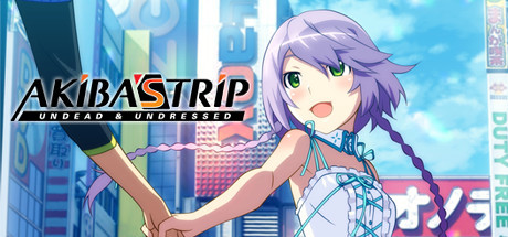 AKIBA’S TRIP: Undead ＆ Undressed