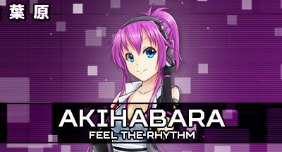 Akihabara – Feel the Rhythm