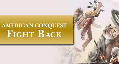 American Conquest: Fight Back