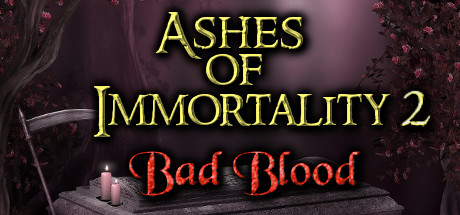 Cover image of  Ashes of Immortality 2 - Bad Blood