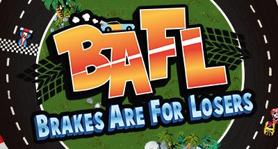 BAFL – Brakes Are For Losers