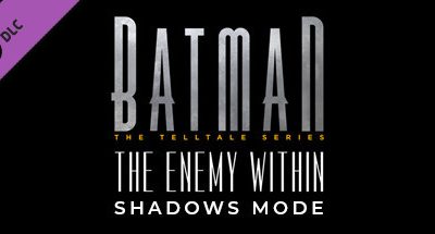 Batman – The Enemy Within Shadows Mode