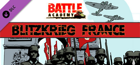 Cover image of  Battle Academy - Blitzkrieg France