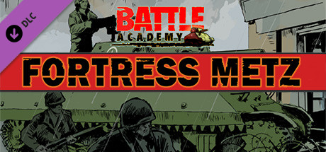 Battle Academy - Fortress Metz