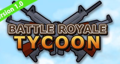 Battle Royale Tycoon