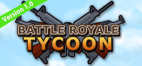 Cover image of  Battle Royale Tycoon