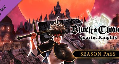 BLACK CLOVER: QUARTET KNIGHTS Season Pass