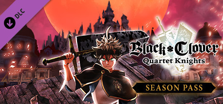 Cover image of  BLACK CLOVER: QUARTET KNIGHTS Season Pass