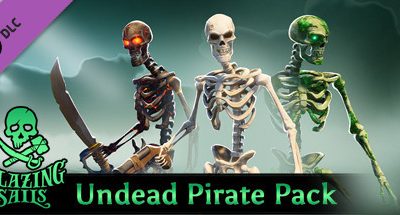 Blazing Sails – Undead Pirate Pack