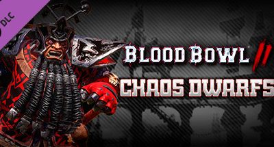 Blood Bowl 2 – Chaos Dwarfs