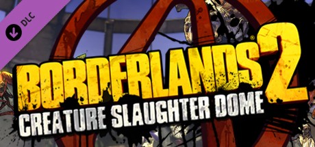 Cover image of  Borderlands 2 Creature Slaughterdome