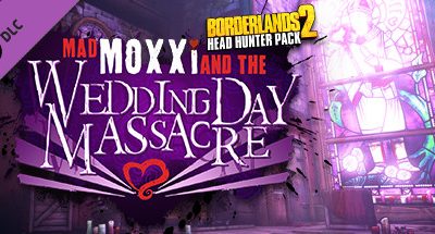 Borderlands 2: Headhunter 4: Wedding Day Massacre