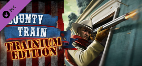 Cover image of  Bounty Train - Trainium Edition