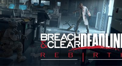 Breach & Clear: Deadline Rebirth (2016)