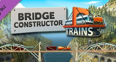 Bridge Constructor Trains – Expansion Pack