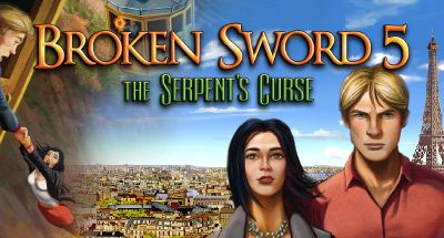 Broken Sword 5 – the Serpent’s Curse