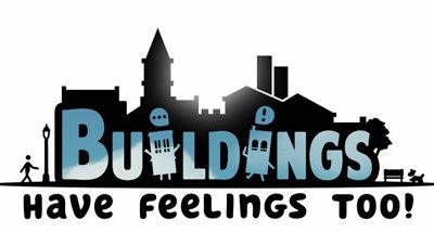 Buildings Have Feelings Too