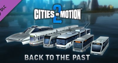 Cities in Motion 2: Back to the Past