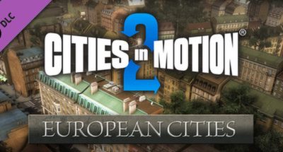 Cities in Motion 2: European Cities