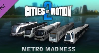 Cities in Motion 2: Metro Madness