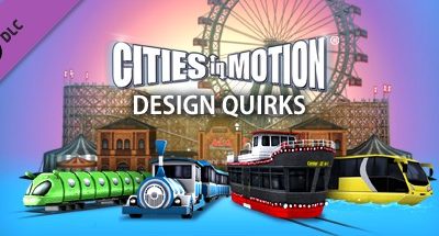 Cities in Motion: Design Quirks