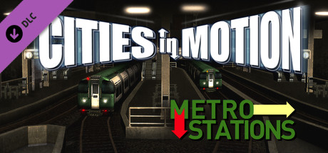 Cities in Motion: Metro Stations