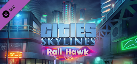 Cities: Skylines – Rail Hawk Radio