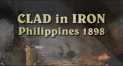 Clad in Iron: Philippines 1898