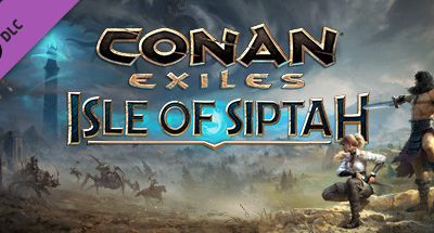 Conan Exiles: Isle of Siptah