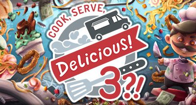 Cook, Serve, Delicious 3