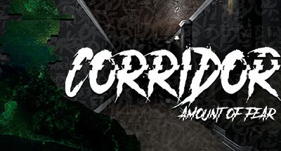 Corridor: Amount of Fear